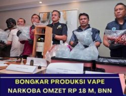 Mendukung Kerja Nyata Kepala BNN Bongkar Penyalahgunaan Vape Narkoba Cair Jaringan Global