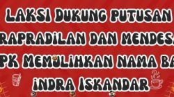 Praperadilan Gugurkan Status Tersangka Indra Iskandar, LAKSI Desak KPK Pulihkan Nama Baik